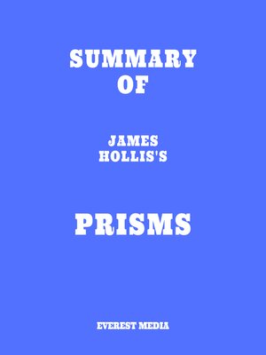 cover image of Summary of James Hollis's Prisms